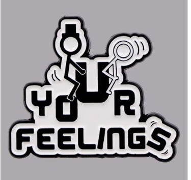 F Your Feelings Enamel Pin- Unique Design for Bold Fashion Statements by Scandals